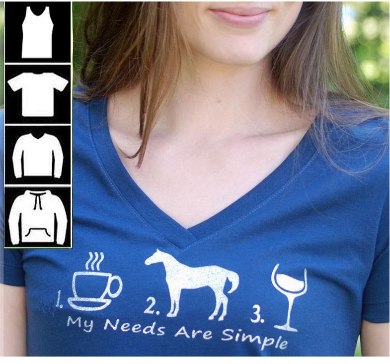 Coffee-Horses-Wine Coffee-Horses-Wine "My needs are simple" Ladies Comfy V-Neck Tee #A899