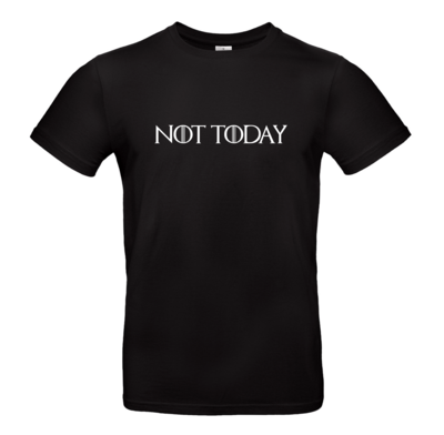 Not Today