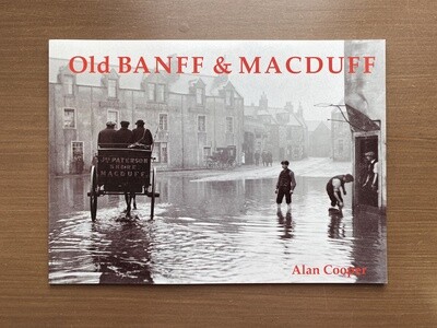 "Old Banff & Macduff" Book by Alan Cooper