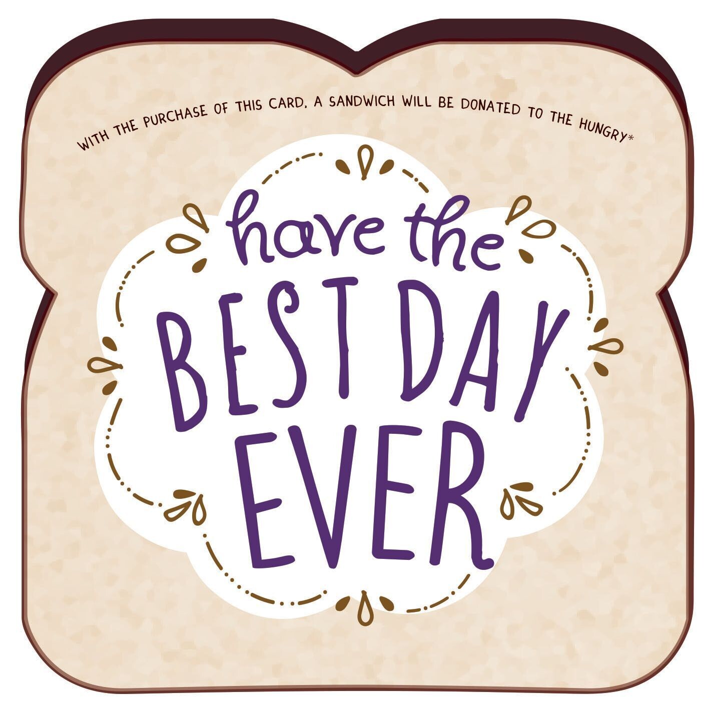 HAVE THE BEST DAY EVER