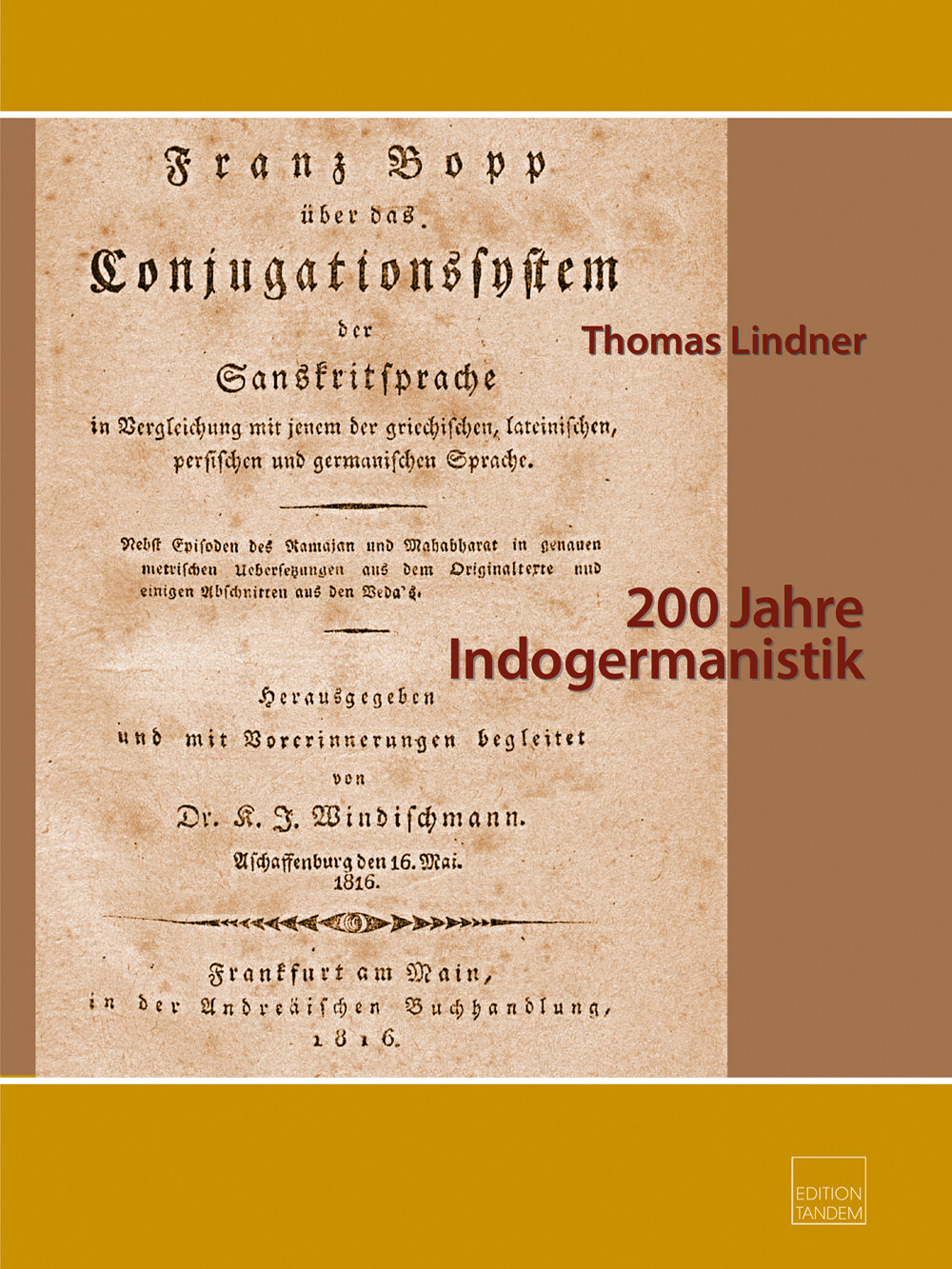 200 Jahre Indogermanistik Bd. 2