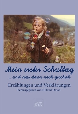 Mein erster Schultag ... und was sonst noch alles geschah Mein erster Schultag ... und was sonst noch alles geschah