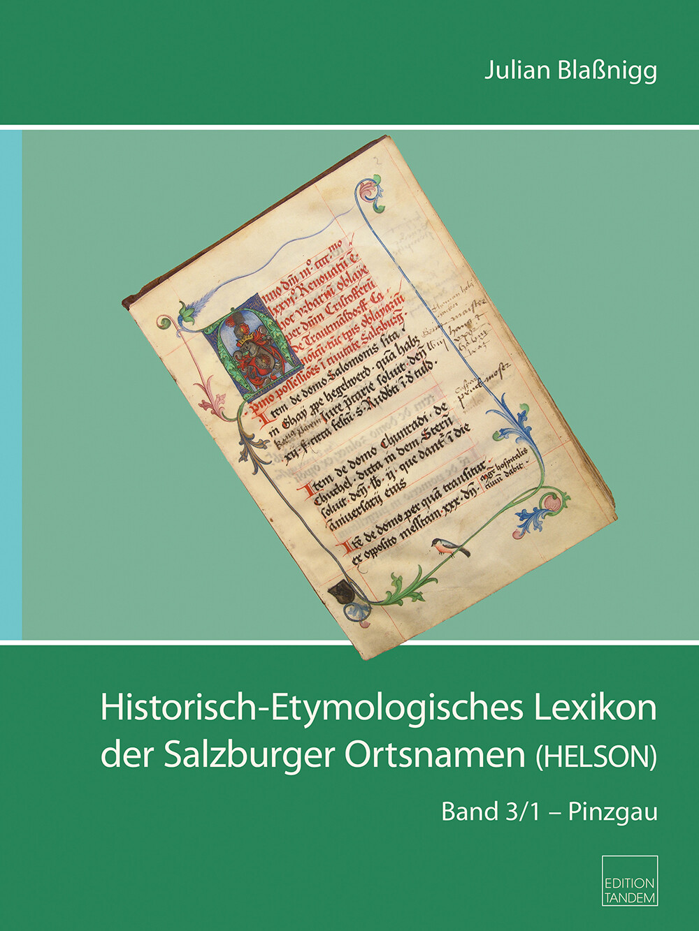Historisch-Etymologisches Lexikon der Salzburger Ortsnamen (HELSON) Bd. 3/1 – Pinzgau