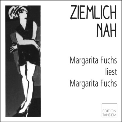 ZIEMLICH NAH - Margarita Fuchs liest Margarita Fuchs - in Kombination mit Kauf eines Buches