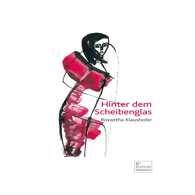 Hinter dem Scheibenglas