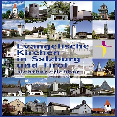 Evangelische Kirchen in Salzburg und Tirol