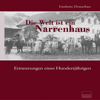 Die Welt ist ein Narrenhaus