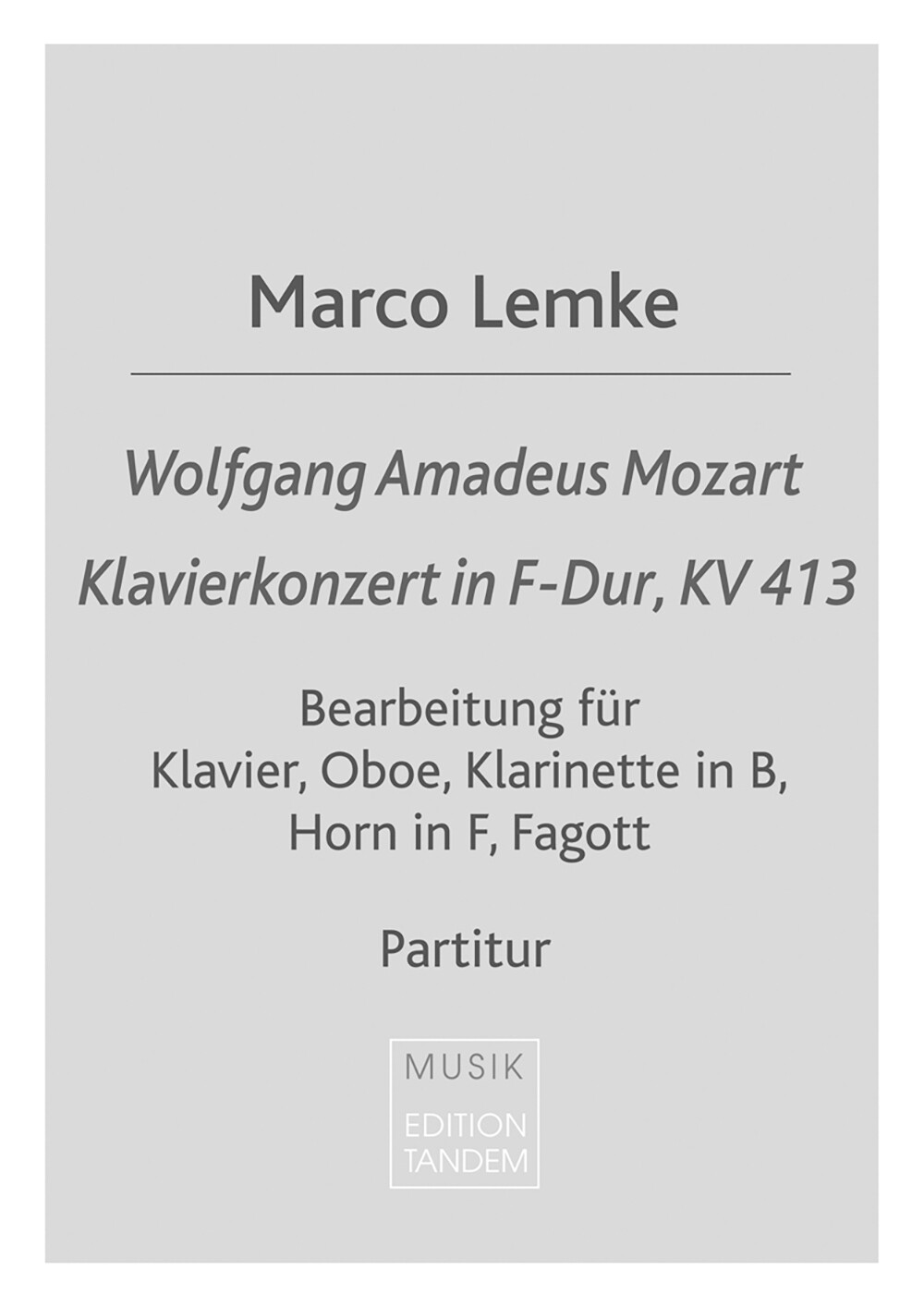 W.A. Mozart - Klavierkonzert in F-Dur, KV 413
