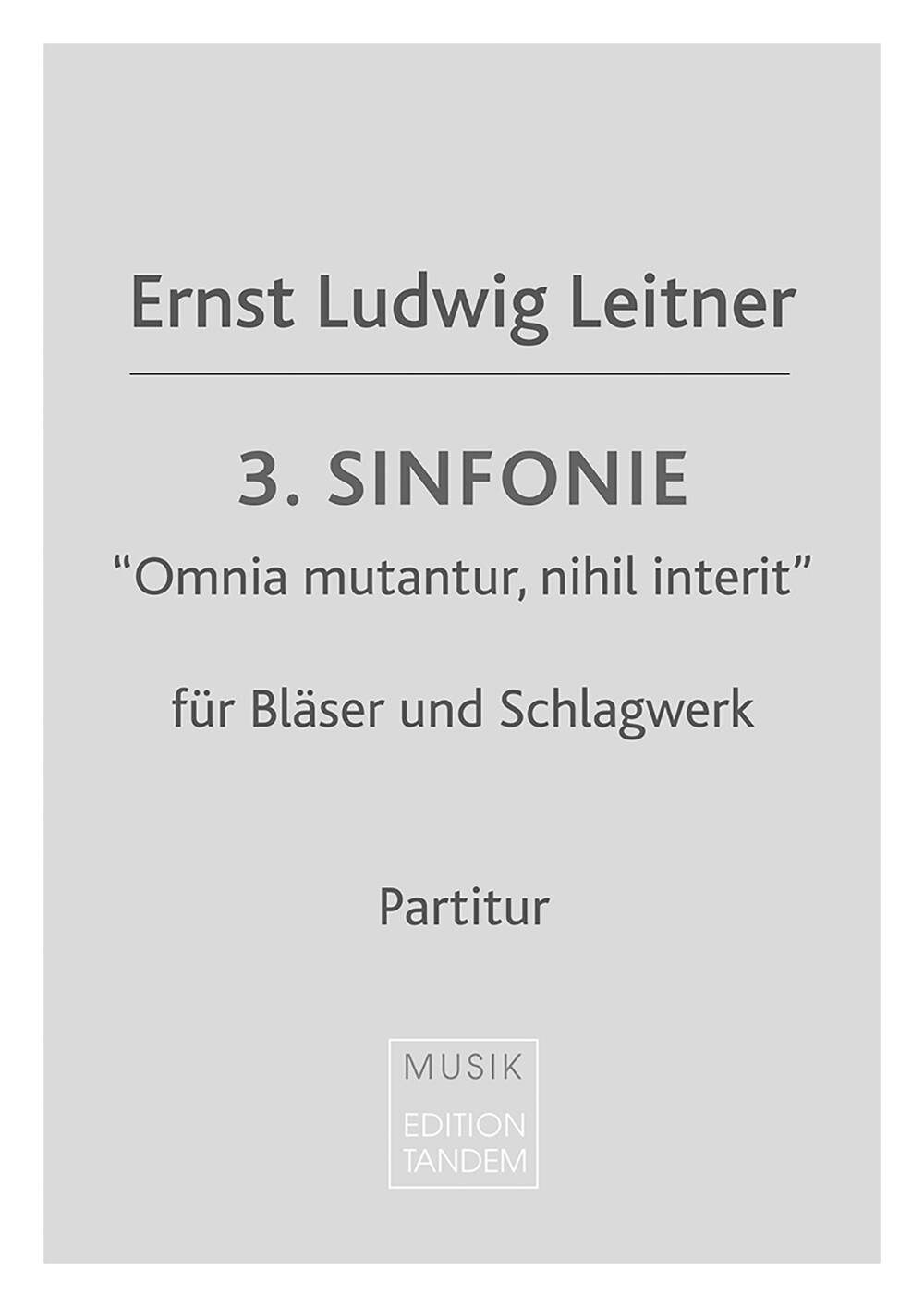 3. Sinfonie “Omnia mutantur, nihil interit”