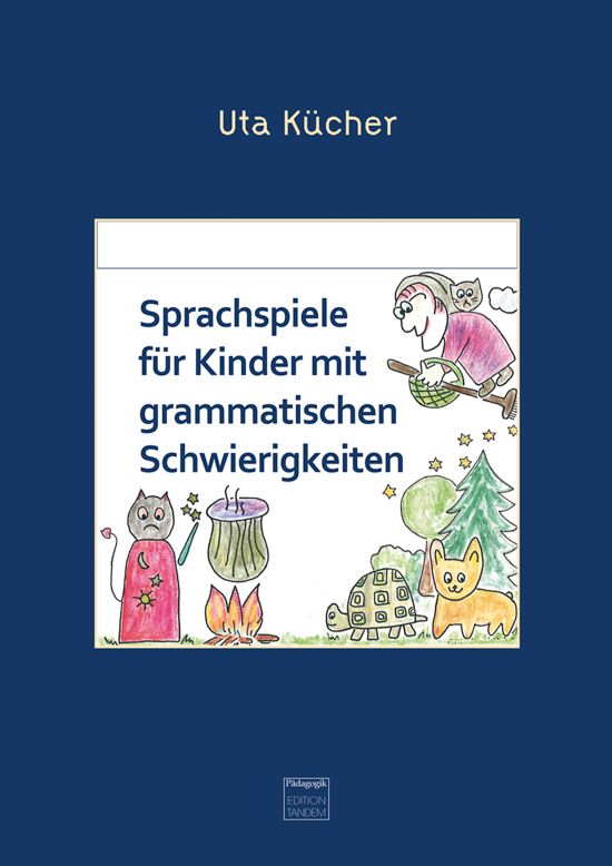 Sprachspiele für Kinder mit grammatischen Schwierigkeiten