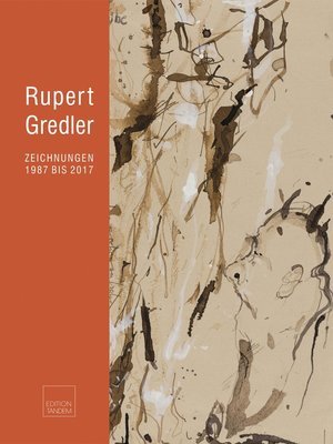 Rupert Gredler - Zeichnungen 1987 - 2017