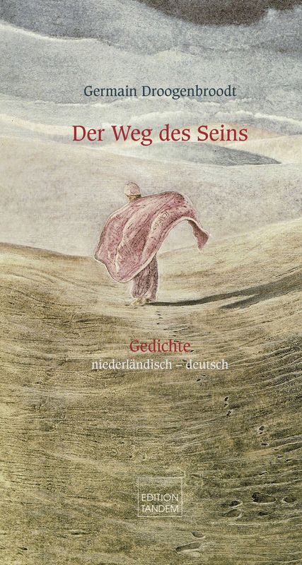 Der Weg des Seins | de Weg van het Zijn Der Weg des Seins | de Weg van het Zijn