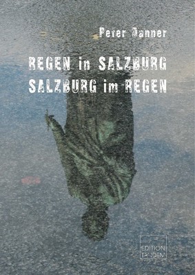 Regen in Salzburg - Salzburg im Regen Regen in Salzburg - Salzburg im Regen