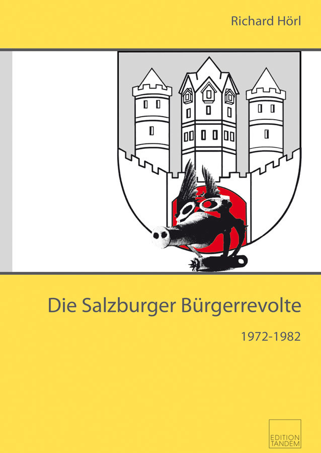 Die Salzburger Bürgerrevolte 1972–1982