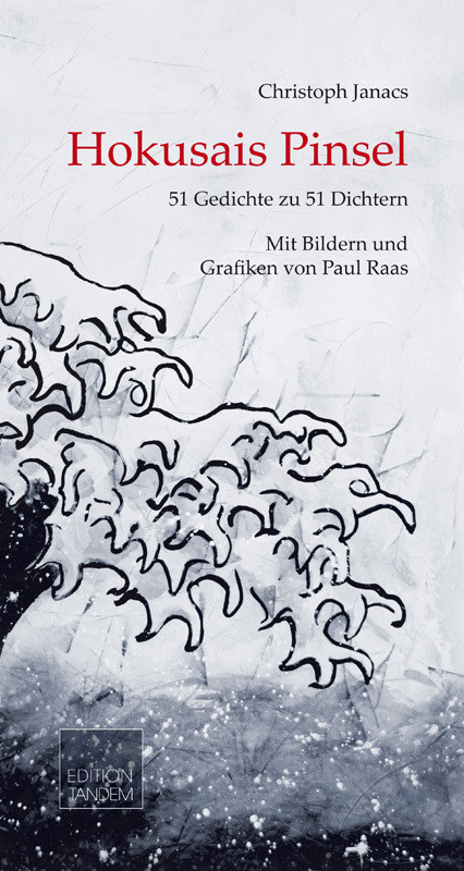 Hokusais Pinsel | 51 Gedichte zu 51 Dichtern