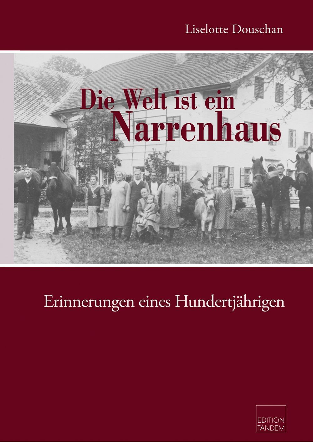 Die Welt ist ein Narrenhaus Die Welt ist ein Narrenhaus