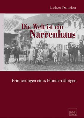 Die Welt ist ein Narrenhaus