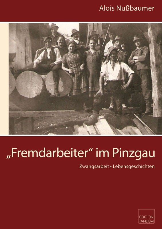 „Fremdarbeiter“ im Pinzgau „Fremdarbeiter“ im Pinzgau