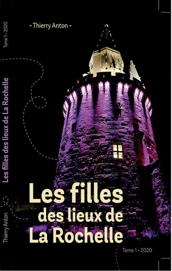 Livre &quot; Les filles des lieux de La Rochelle - Tome 1 - 2020