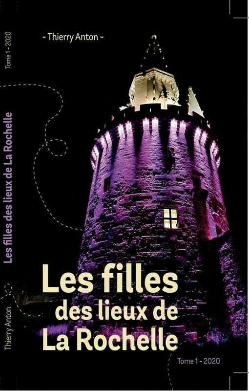 Livre &quot; Les filles des lieux de La Rochelle - Tome 1 - 2020