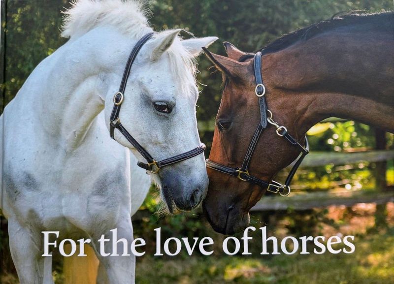 For The Love Of Horses (Hardback) - Includes UK Mainland Shipping