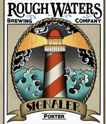 Rough Waters- Signaler Porter