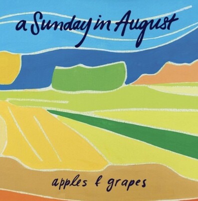 A Sunday In August - Apples & Grape