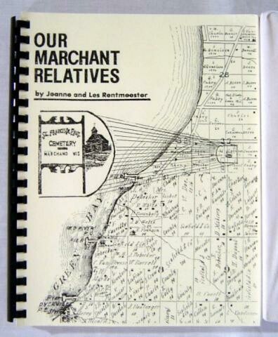 Our Marchant Relatives by Jeanne & Lester Rentmeester