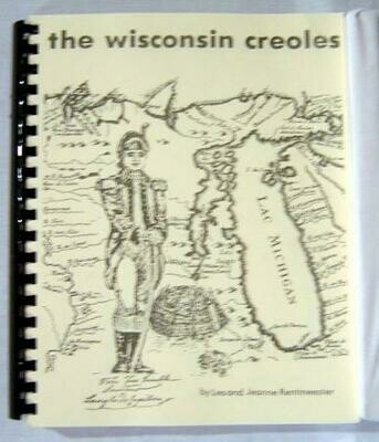 Wisconsin Creoles by Jeanne & Lester Rentmeester