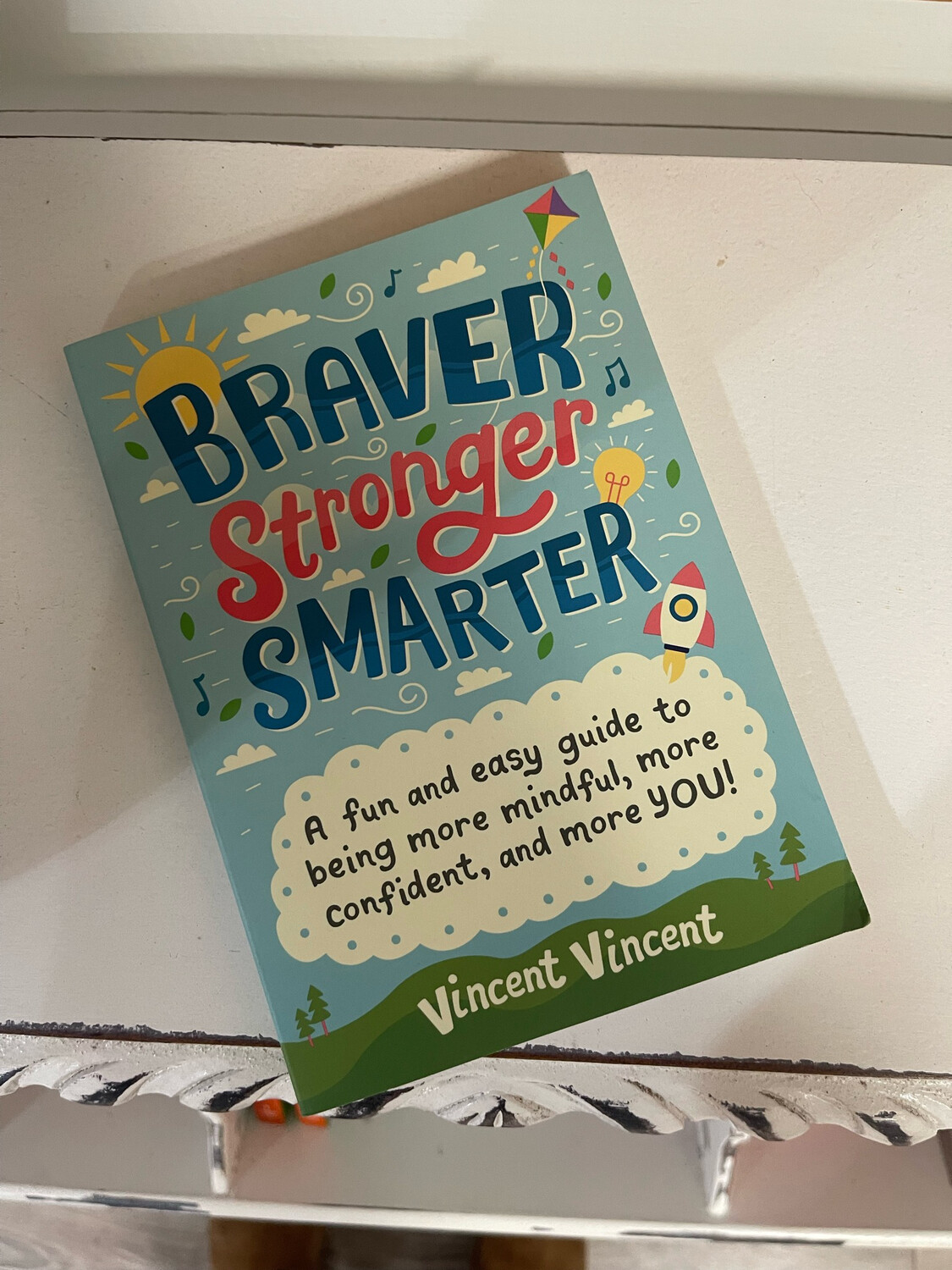 Braver Stronger Smarter