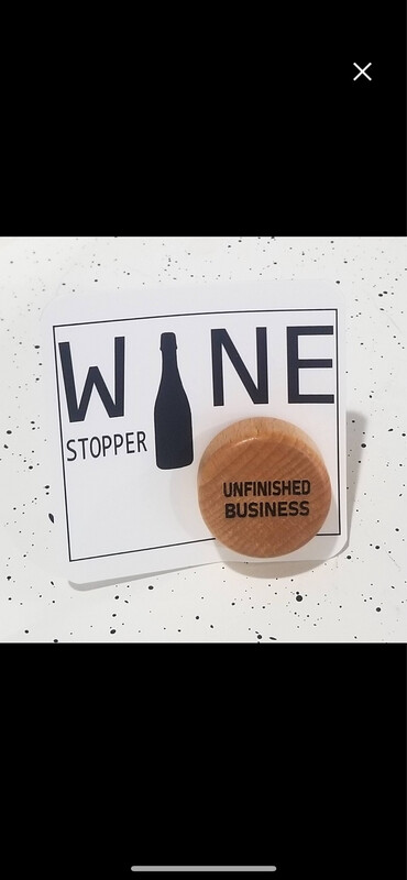 Unfinished Bussiness Wine Stopper
