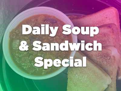 Daily Soup & Sandwich Special
