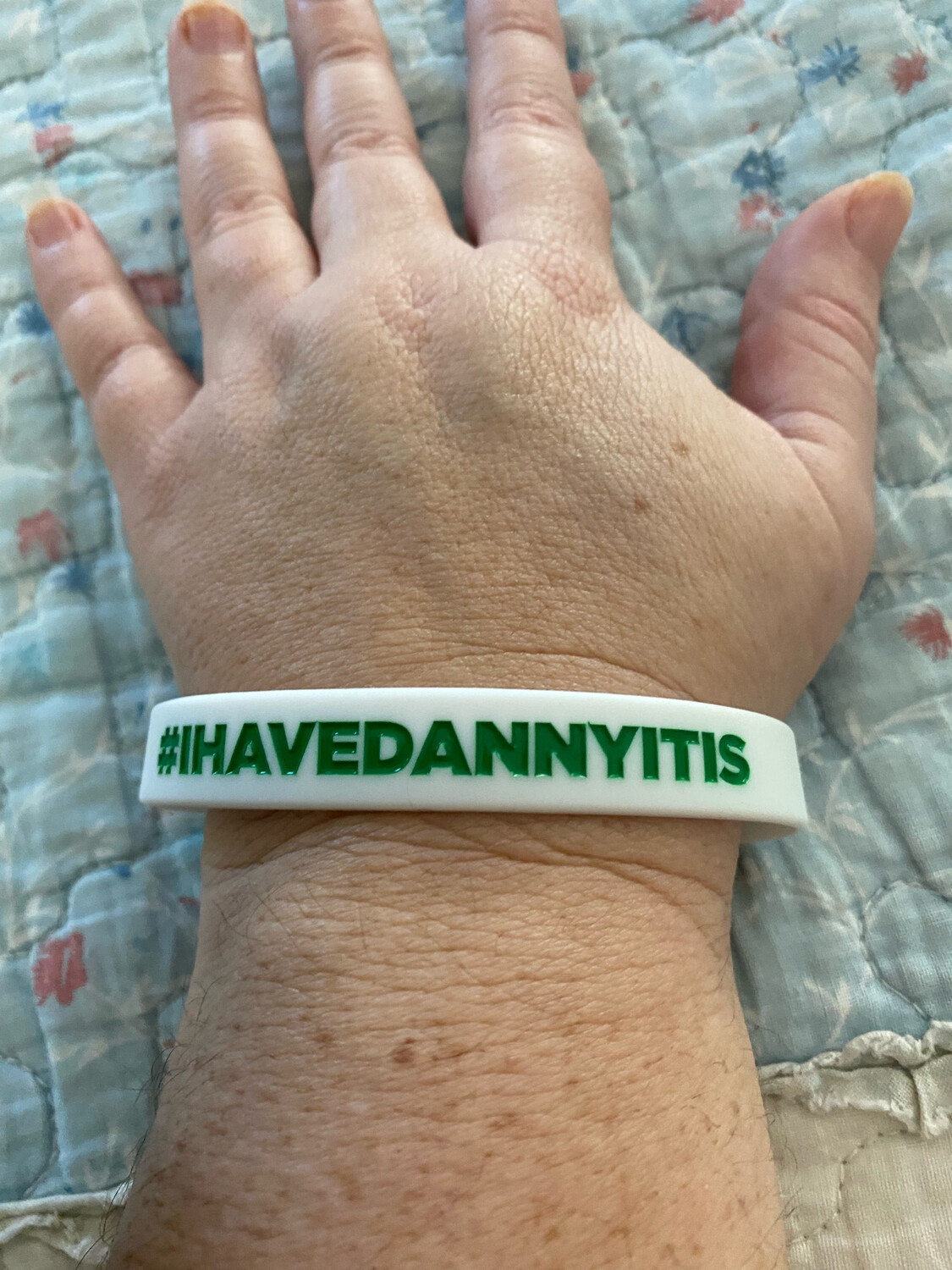  #IHAVEDANNYITIS Wristbands