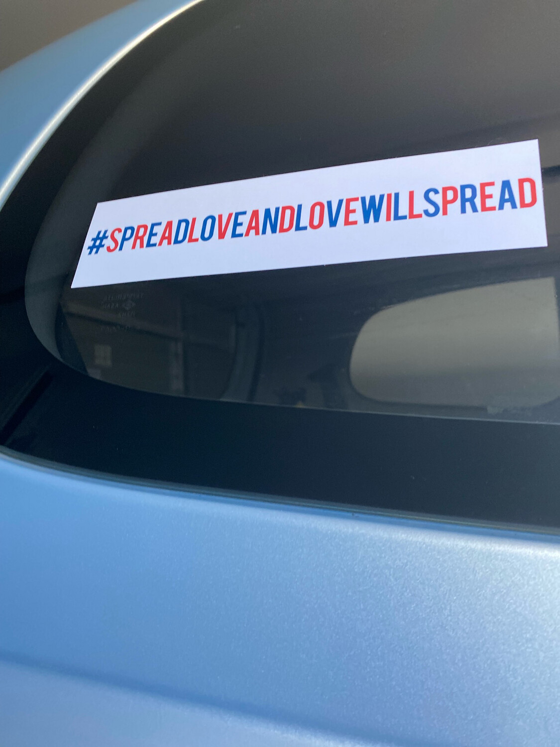 #SPREADLOVEANDLOVEWILLSPREAD Bumper Stickers