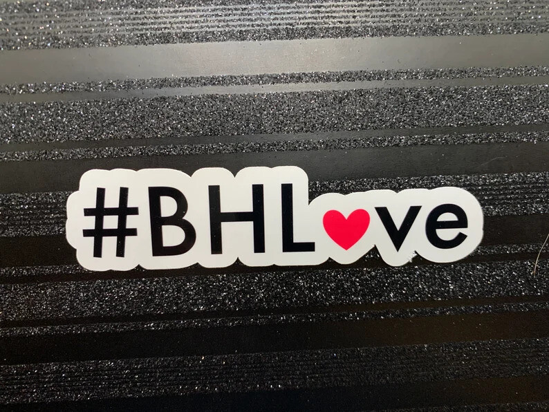 Pre-Order #BHL❤️ve  Bumper Stickers