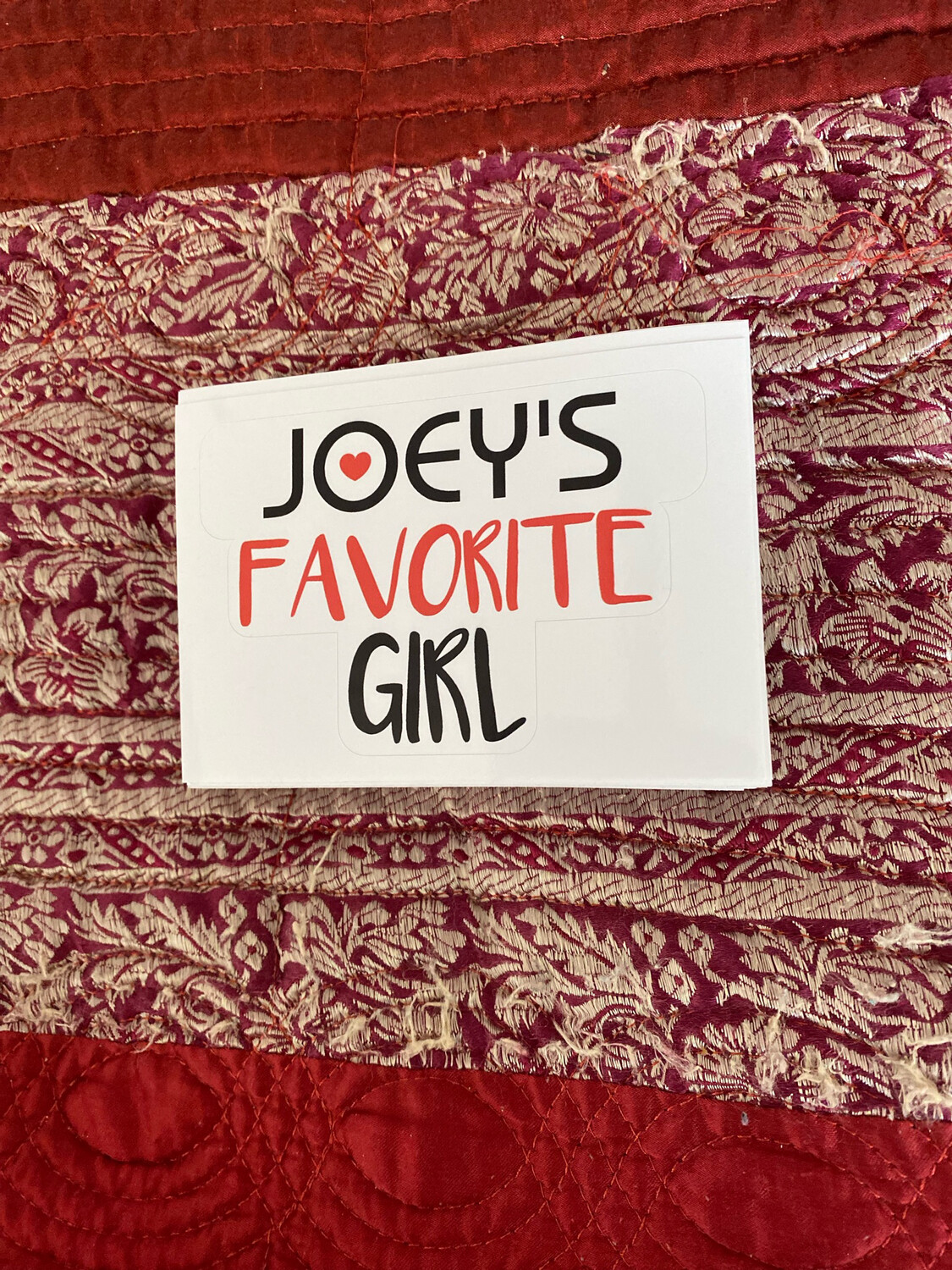 JOEY&#39;S FAVORITE GIRL Bumper Stickers