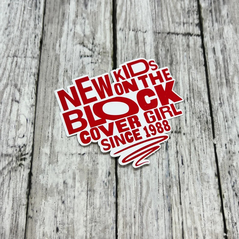 PRE-ORDER New Kids Cover Girl Since 1988 Bumper Sticker Red Colour
