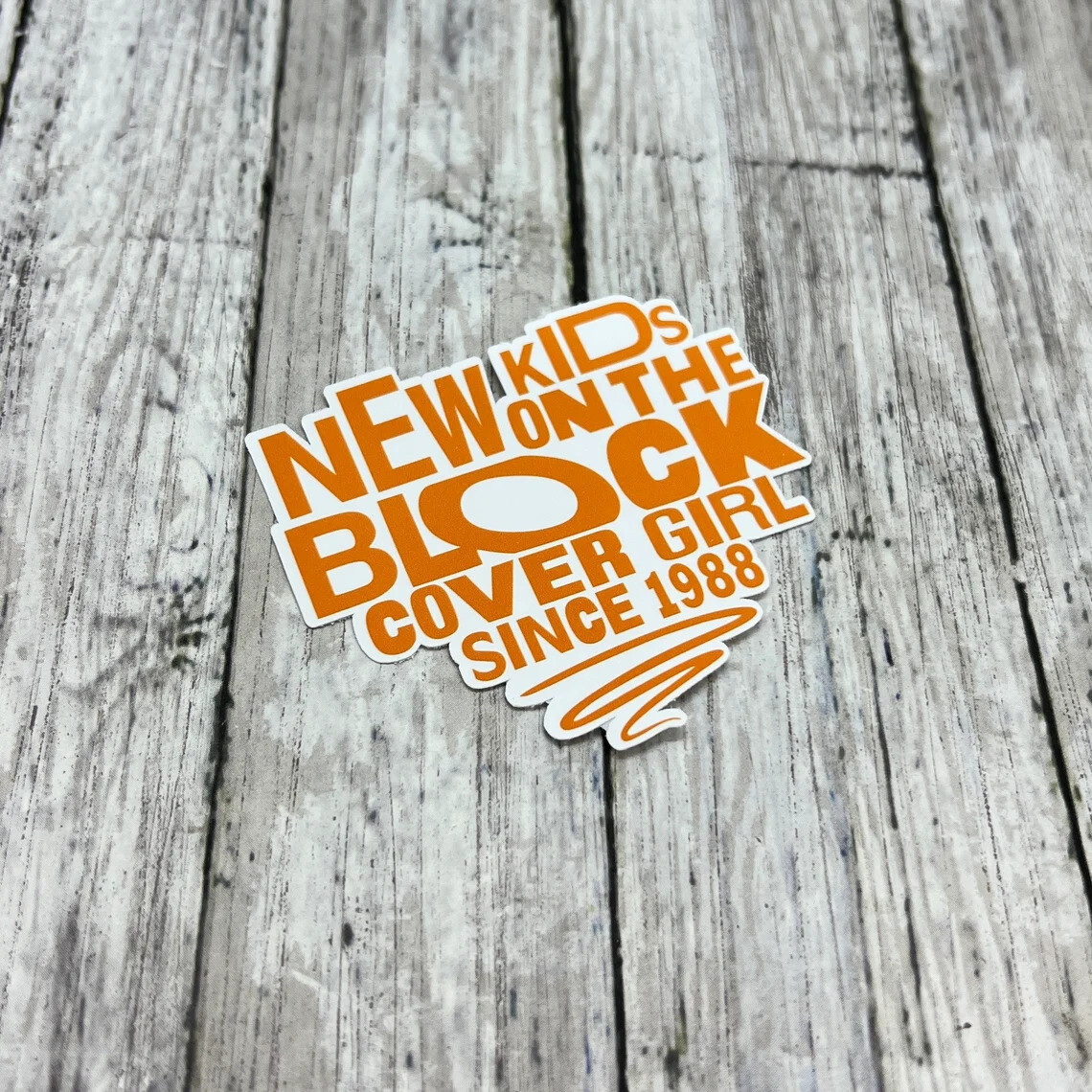 PRE-ORDER New Kids Cover Girl Since 1988 Bumper Stickers Orange Colour