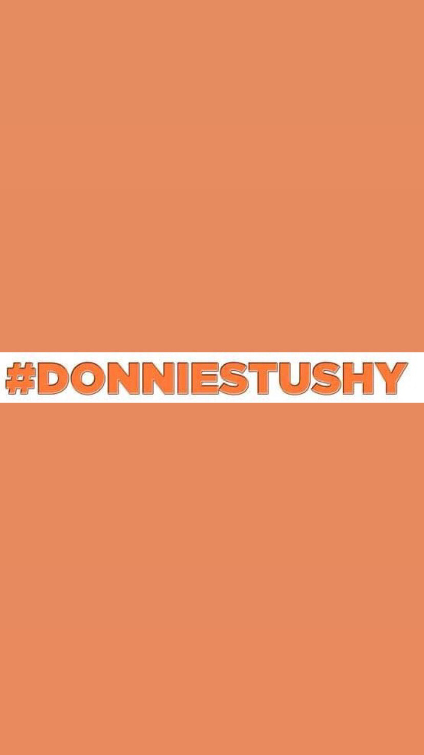Pre-Order #DONNIESTUSHY Bumper Stickers