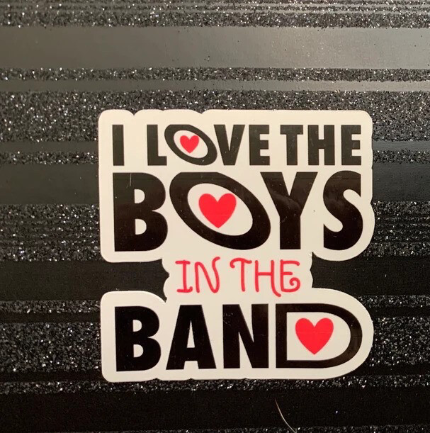 Pre-Order I Love The Boys In The Band Bumper Stickers