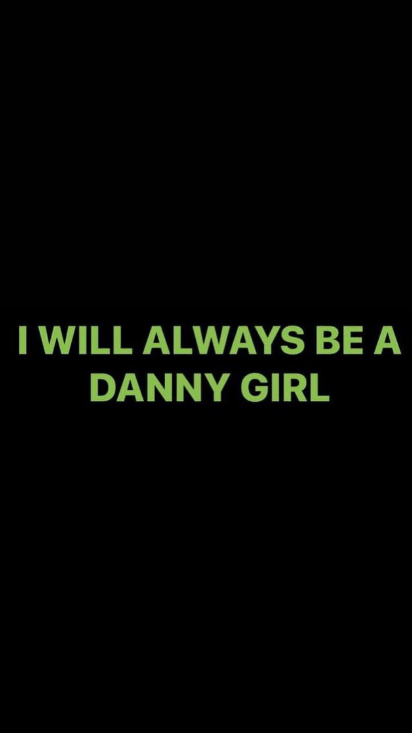 Pre-Order I WILL ALWAYS BE A DANNY GIRL Wristbands