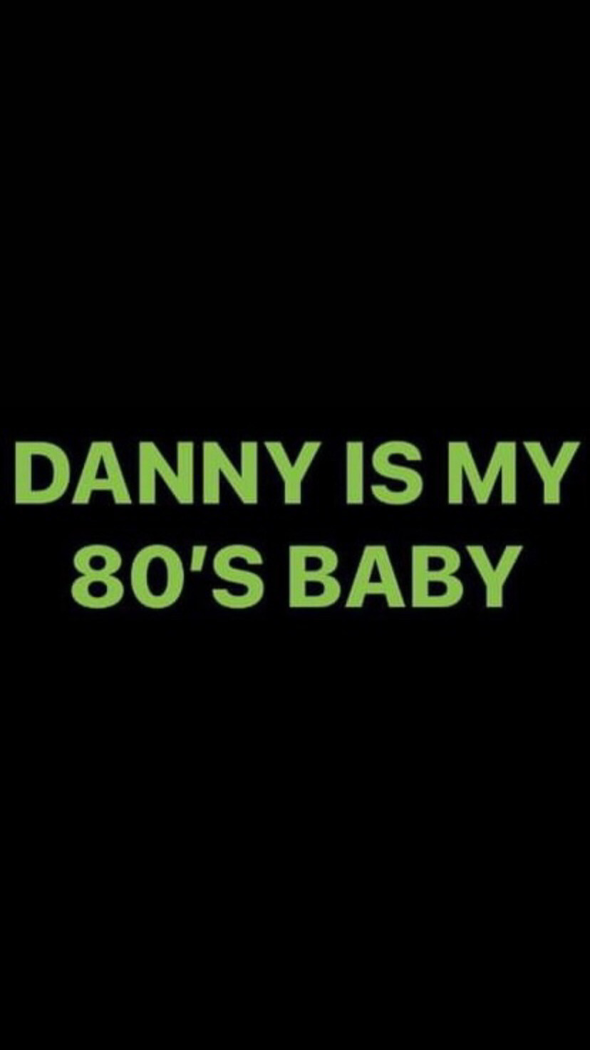 Pre-Order DANNY IS MY 80&#39;S BABY Wristbands