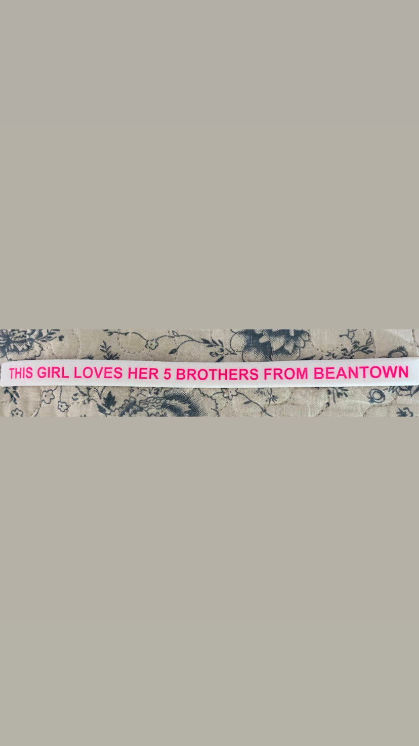 THIS GIRL LOVES HER 5 BROTHERS FROM BEANTOWN Wristbands White Colour &amp; Pink Text