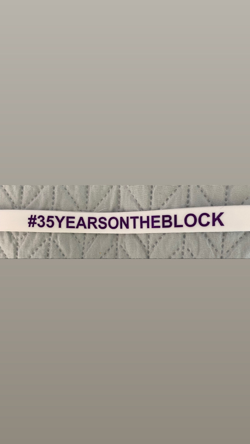 #35YEARSONTHEBLOCK Wristbands