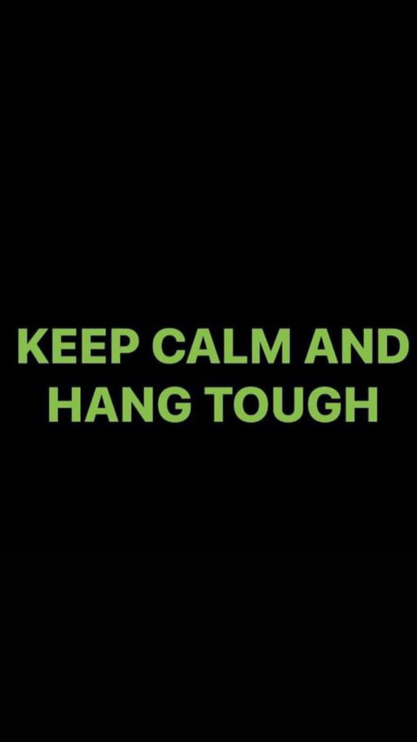Pre-Order KEEP CALM AND HANG TOUGH Wristbands (Green Text)