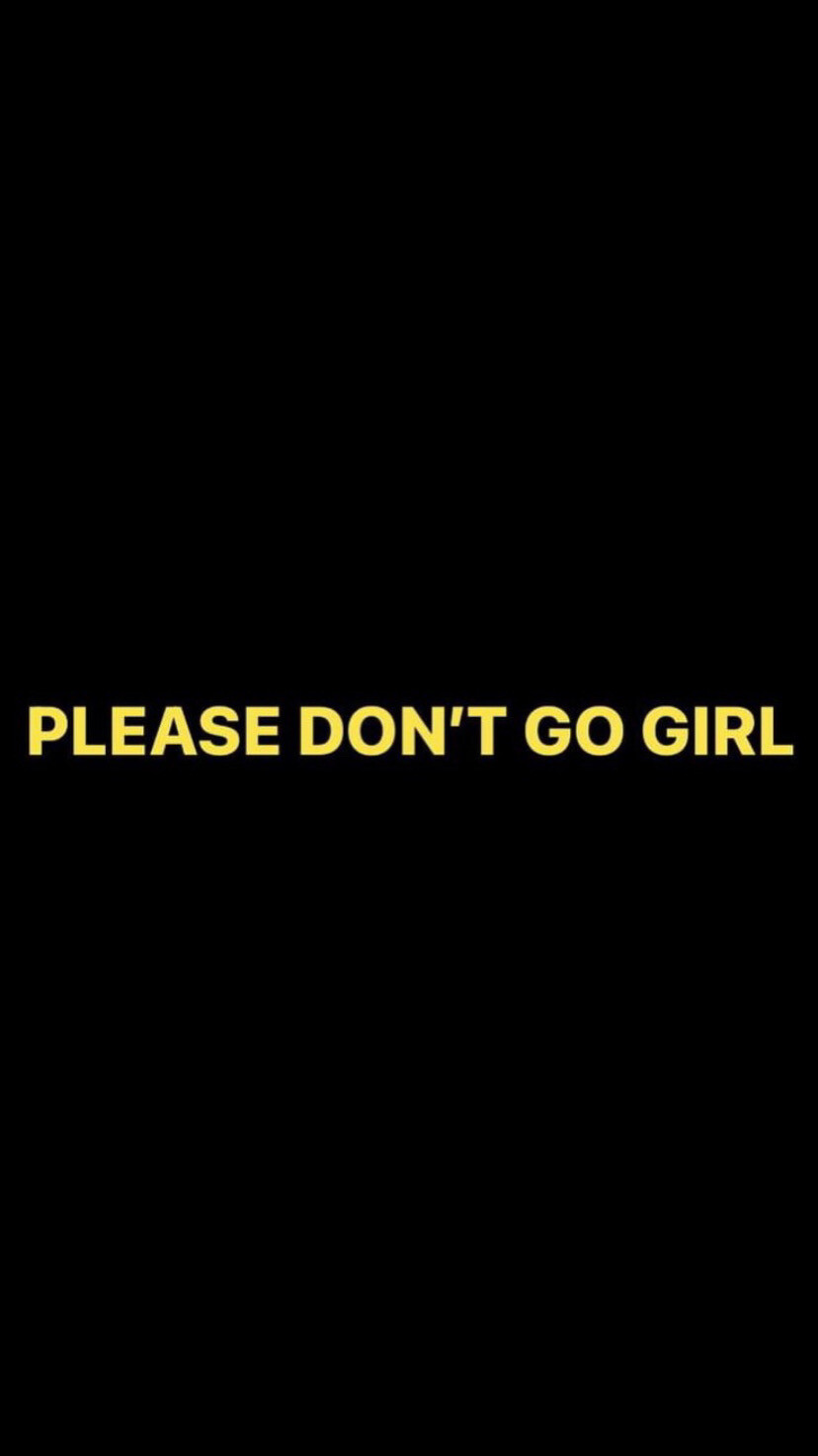 Pre-Order PLEASE DON&#39;T GO GIRL Wristbands (Yellow Text)