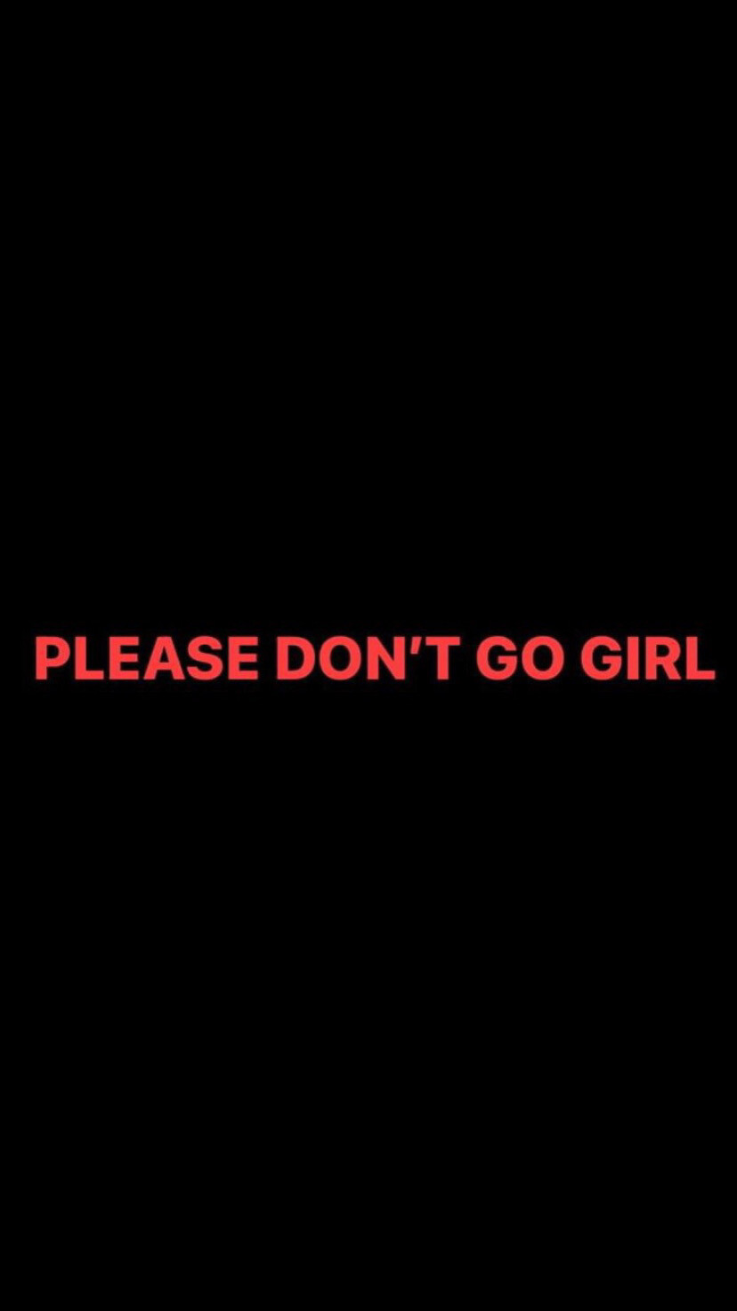 Pre-Order PLEASE DON&#39;T GO GIRL Wristbands (Red Text)