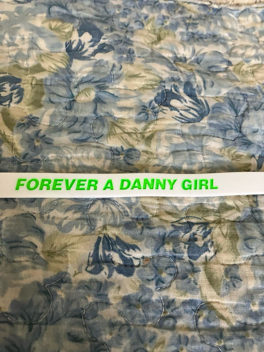 FOREVER A DANNY GIRL Wristbands (Green Text)