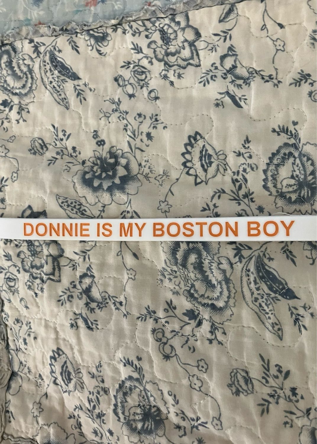DONNIE IS MY BOSTON BOY Wristbands (Orange Text)