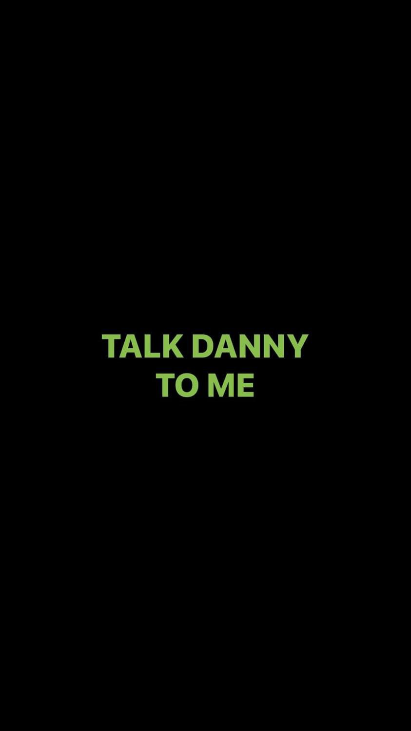 Pre-Order TALK DANNY TO ME Bumper Stickers